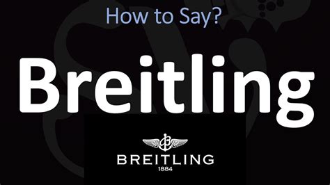 breitling meaning in english|breitling pronunciation meaning.